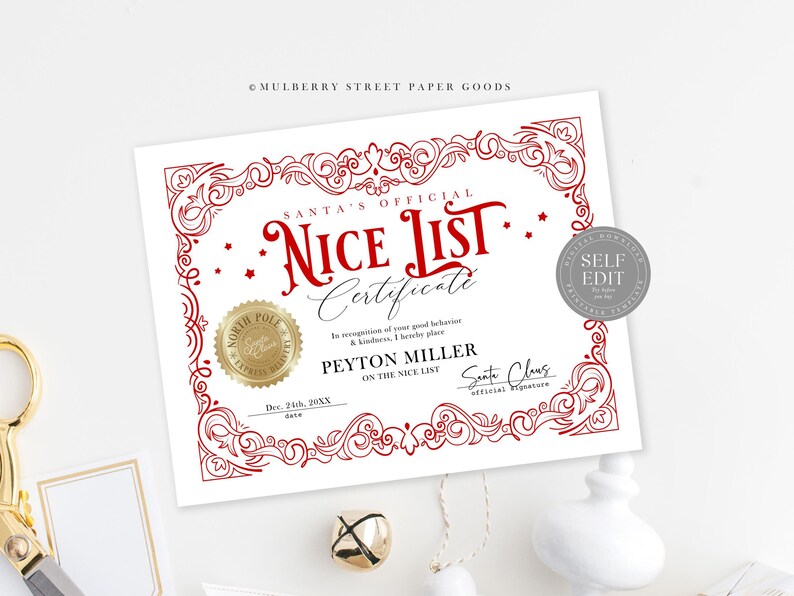 May include: A printable certificate that says "Santa's Official Nice List Certificate". It has a red and white design with a gold seal and a space to add a name. The text "Self Edit" is in a gray circle.
