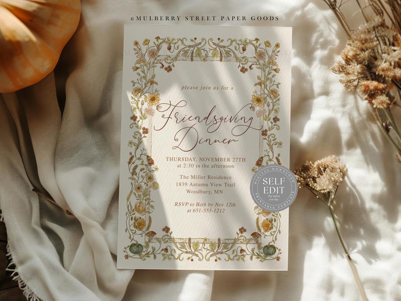 May include: Cream-colored Friendsgiving dinner invitation with floral border. The text reads "Friendsgiving Dinner" and includes date, time, and location details. A "Self Edit" sticker is in the bottom right corner.
