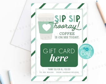Printable Sip Sip Hooray Coffee Gift Card Holder, Editable Latte Gift Card Holder, Teacher or Employee Appreciation Gift Card Template
