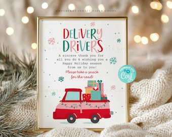 May include: A printable sign with a red truck carrying presents and the text "DELIVERY DRIVERS. A sincere thank you for all you do & wishing you a Happy Holiday season from us to you! Please take a snack for the road!"