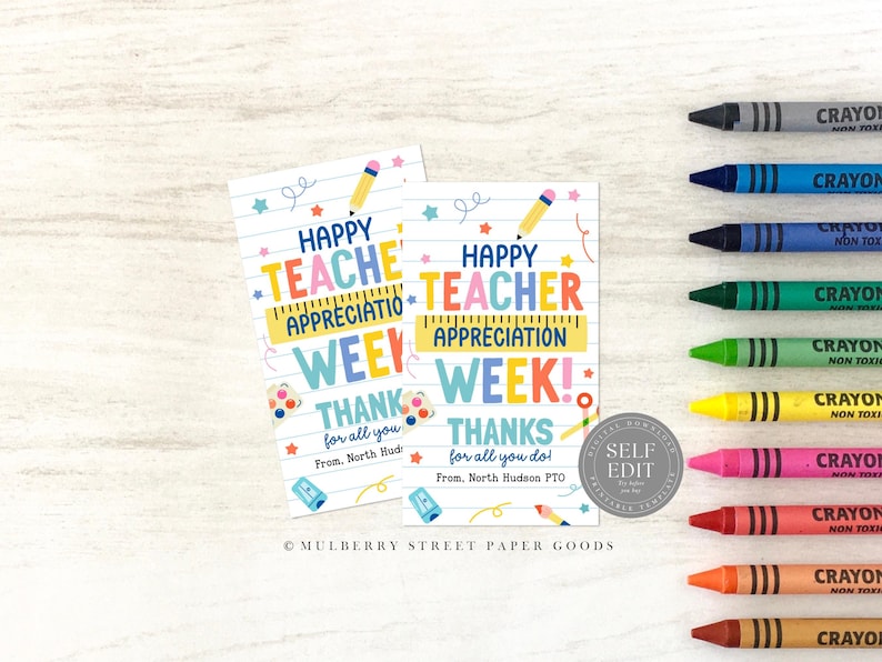 May include: Two printable cards with a colorful design featuring the text "Happy Teacher Appreciation Week!" and "Thanks for all you do!" with a ruler, paintbrushes, and stars. The cards are on a woodgrain background with crayons in the background.