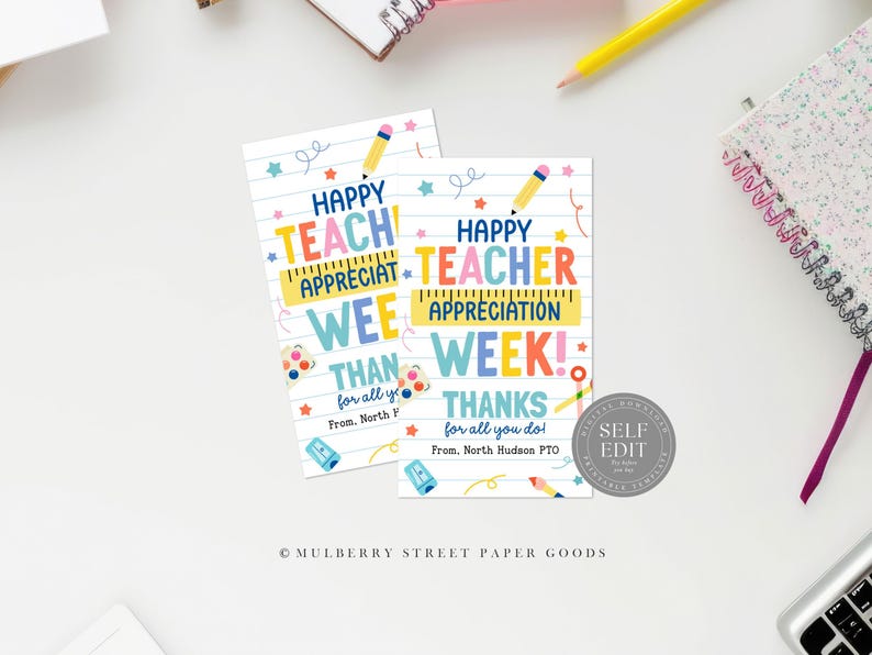 May include: Two printable cards with a colorful design featuring a ruler, pencil, paintbrush, and stars. The text on the cards reads "Happy Teacher Appreciation Week!" and "Thanks for all you do!"
