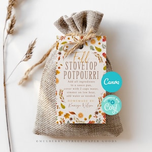 May include: A burlap bag with a tag that reads "Fall Stovetop Potpourri" with instructions for use. The tag has a fall-themed design with leaves and flowers in shades of orange, yellow, and brown. The tag also includes the text "Canva" and "Personalize with Corjl".