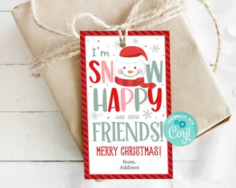 Snow Happy We Are Friends Christmas Gift Tag, Snowman Holiday Party Favor Tag, Winter Break Christmas Treat Tag, Personalize with Corjl