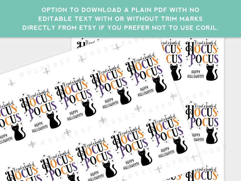 May include: Sheets of white paper printed with a Halloween design. The design includes the text "It's just a bunch of Hocus Pocus" in orange and purple, a black cat, and the words "Happy Halloween!"