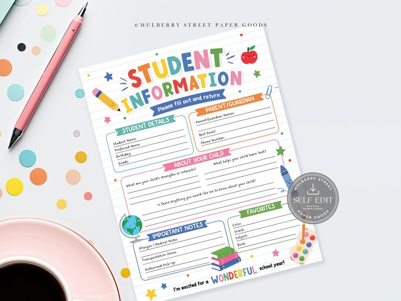 May include: A white student information form with colorful headers and school-themed graphics including a pencil, apple, globe, and crayons. The document features sections for student details, parent contact, child interests, favorites, and important notes.
