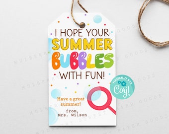 I Hope Your Summer Bubbles with Fun End of School Year Gift Tag, Student or Teacher Last Day of School Treat Tag, Personalize with Corjl