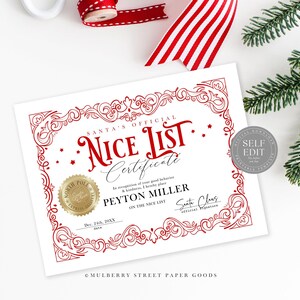May include: A red and white printable certificate with a gold seal that says "Santa's Official Nice List Certificate". The certificate is decorated with a red ornate border and stars. The text "Peyton Miller On The Nice List" is printed on the certificate. The date "Dec. 24th, 20XX" is printed below the name. The text "Santa Claus Official Signature" is printed below the date. The text "&copy; Mulberry Street Paper Goods" is printed at the bottom of the certificate.