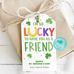 Etiqueta de presente para impressão Feliz Dia de São Patrício, download instantâneo Etiqueta de presente Sorte de ter você como meu amigo do Dia de São Patrício, edite com Corjl