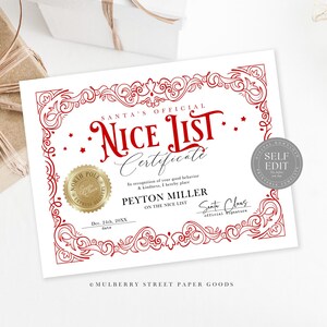 May include: A printable Santa's Nice List certificate with a red and white design. The certificate has a gold seal and a space to add a name, date, and Santa's signature. The text reads "Santa's Official Nice List Certificate".