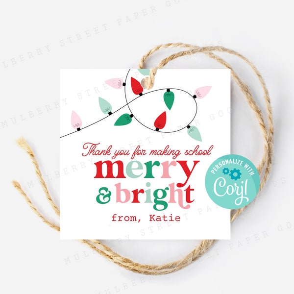 Printable Thank You for Making School Merry & Bright Circle or Square Gift Tag Sticker Label, Personalize with Corjl, Instant Download