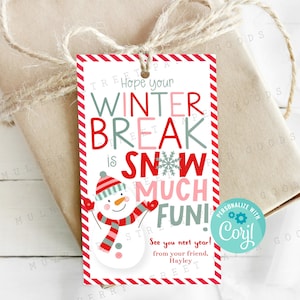 Etiqueta de regalo imprimible con la frase "Espero que tus vacaciones de invierno sean muy divertidas y nevadas" de un maestro o estudiante, etiqueta de recuerdo para fiesta navideña de niños en edad preescolar