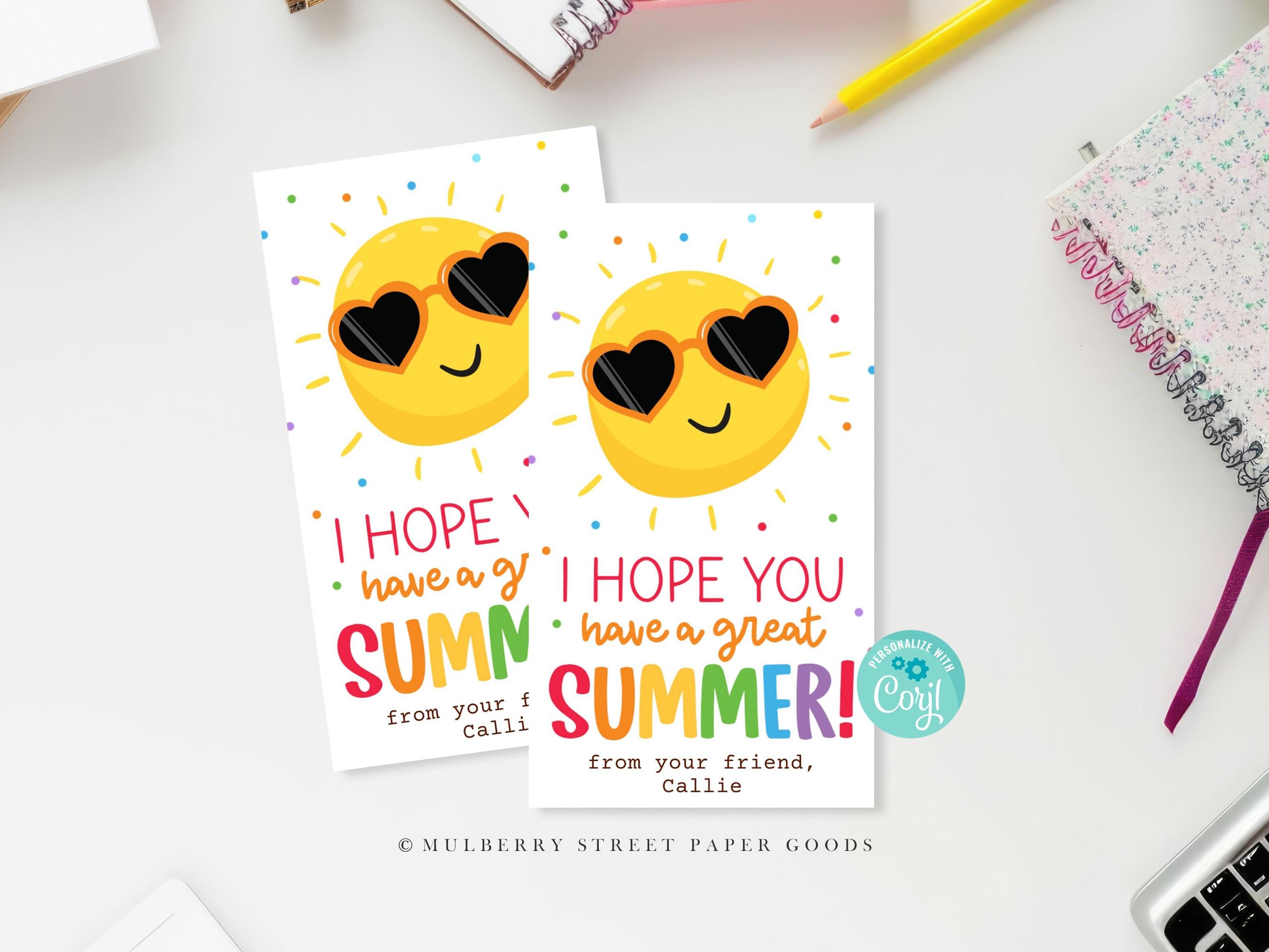 I Hope You Have A Great Summer Printable Gift Tag Template Last Day of ...