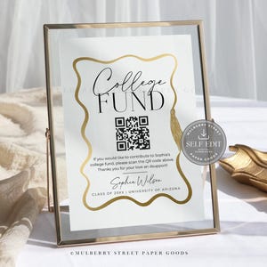 May include: A framed sign with the words "College Fund" in elegant script, featuring a QR code and the name "Sophia Wilson." The sign is in a gold frame and includes the text "Class of 20XX | University of Arizona."