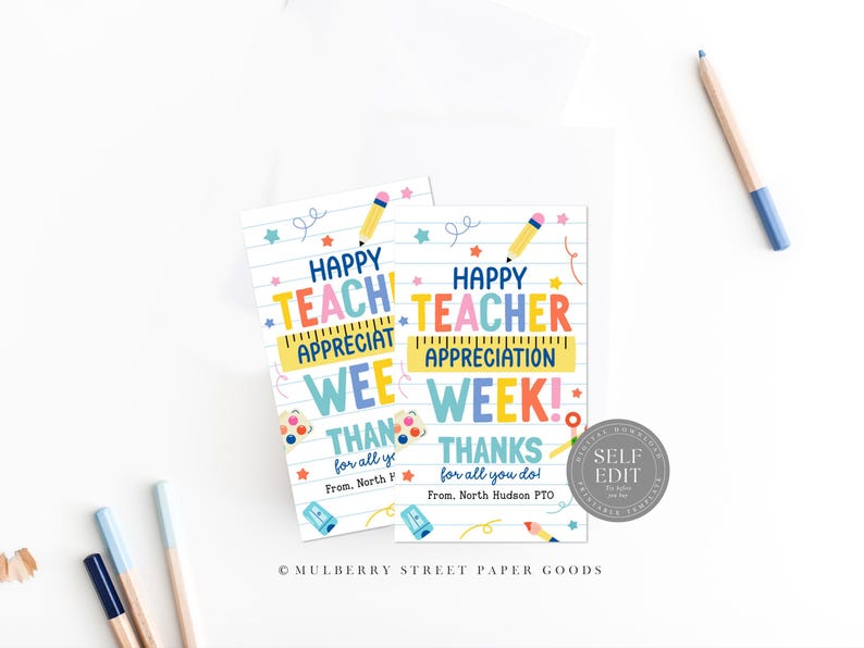 May include: Two printable cards with a colorful design featuring the text "Happy Teacher Appreciation Week!" and "Thanks for all you do!" with a ruler, pencil, paintbrushes, and stars. The cards are from North Hudson PTO.