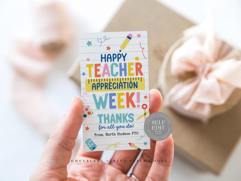 May include: A colorful printable card with the text "Happy Teacher Appreciation Week! Thanks for all you do!" and "From. North Hudson PTO". The card has a self-edit label.