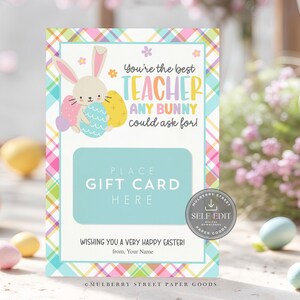 May include: Easter-themed gift card with a pastel plaid border. The card features a cartoon bunny holding Easter eggs, with text that reads "You're the best TEACHER any bunny could ask for!" and a space for a gift card.
