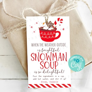 Printable Snowman Soup Christmas Gift Tag, hot chocolate holiday, Teacher Staff Coworker Appreciation, Hot Cocoa, Personalize with Corjl