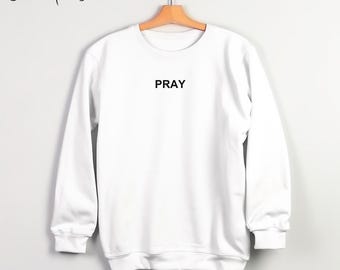 Pray Sweater