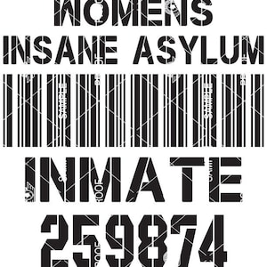 Womens Insane Asylum Svg Inmate 259874 vector, Barcode Svg, Funny Woman Svg , Crazy Woman Svg Arkham Asylum, template, crazy, vinyl