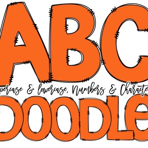 May include: Orange uppercase letters A, B, and C with black outlines and a stitched effect. Below the letters is the text "uppercase & lowercase, numbers & characters DOODLE" in black cursive writing.