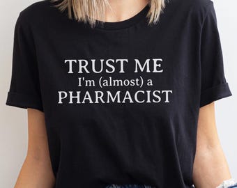 Funny Pharmacy Student T-Shirt, Future Pharmacist Gift