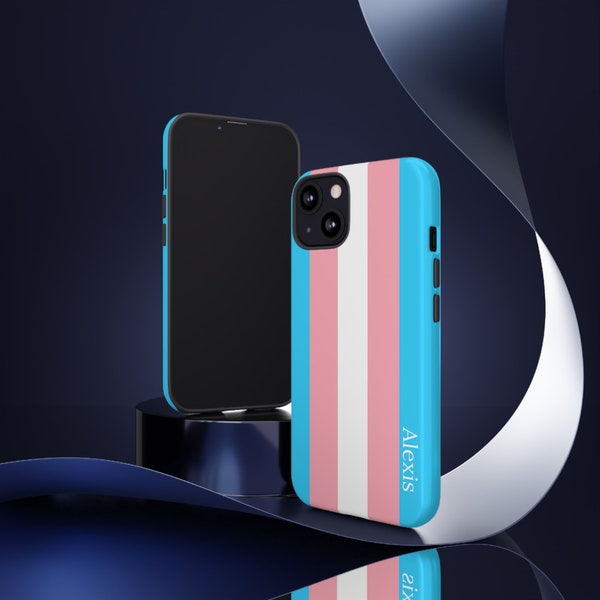 Personalized transgender flag TOUGH phone case; Custom name trans pride iphone 15 14 13 12 11 case, Durable case for Samsung Galaxy S22 S23