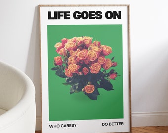 Life Goes On Pop Art Quote Print