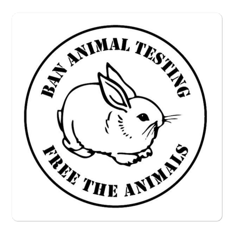 No Animal Testing Stickerrs Vegan Stickers Ban Animal Testing Free the Animals Sticker - Etsy