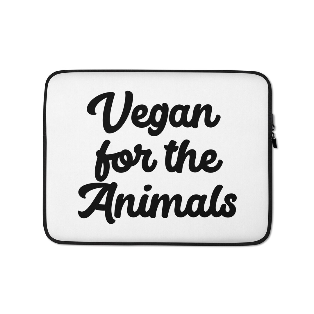Vegan Laptop Case: 'vegan for the Animals' Design, Water Resistant - Etsy