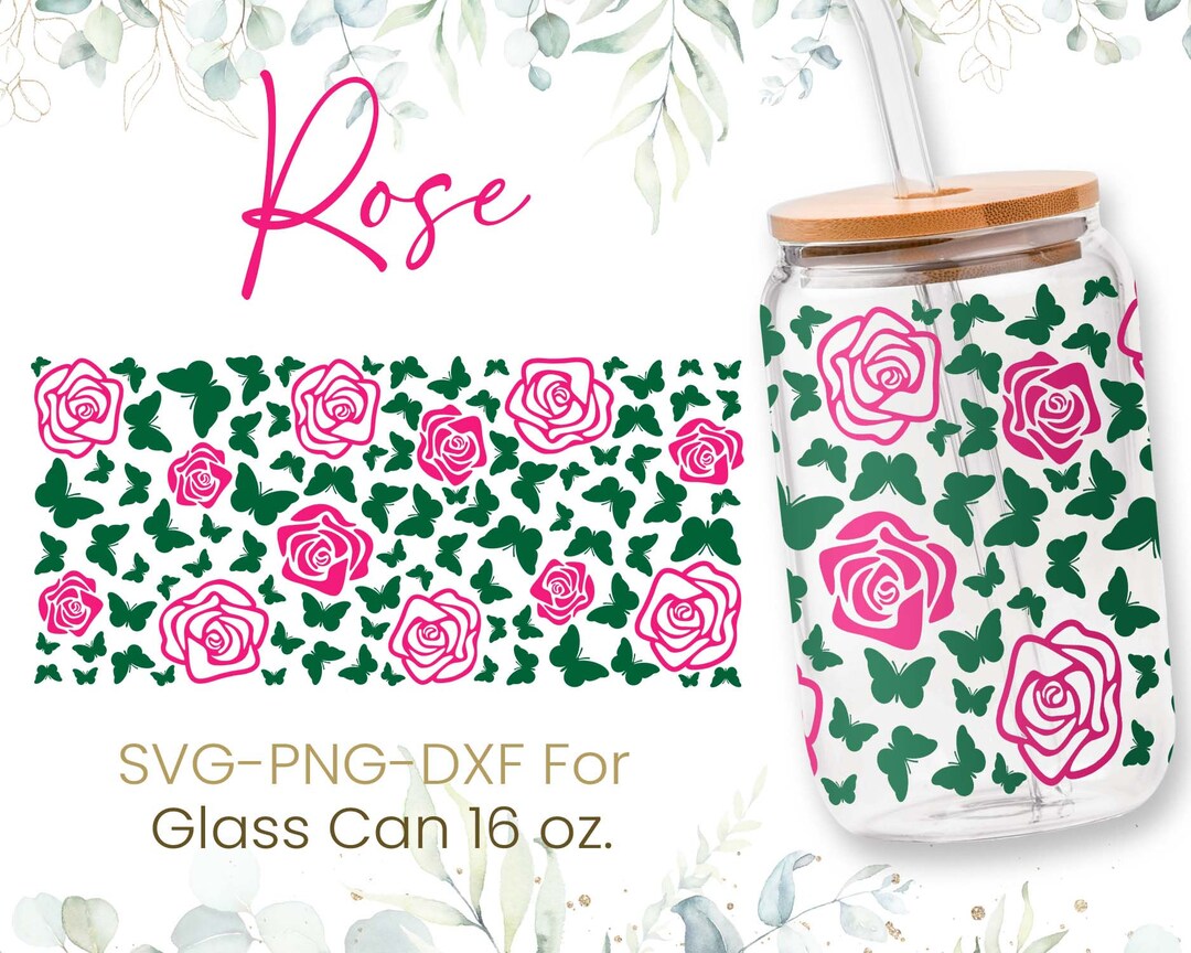 16oz Rose Butterfly Libbey Glass Can Svg, Glass Can Full Wrap Svg ...