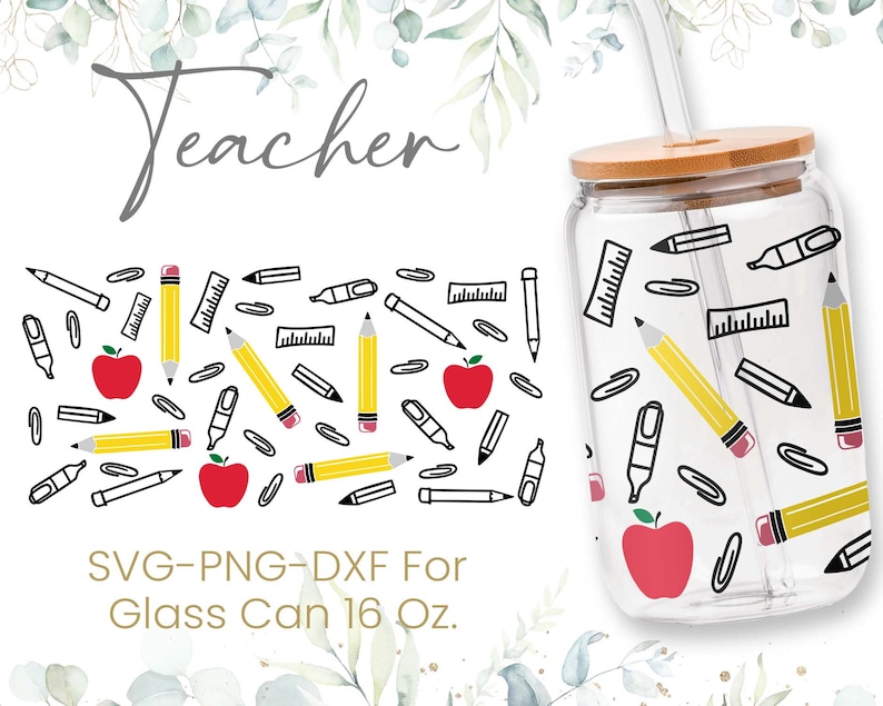 16oz Teacher Libbey Glass Can Svg, Glass Can Full Wrap Svg, Teacher ...