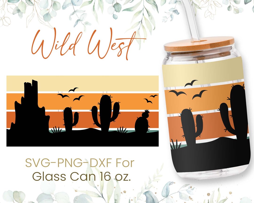 16oz Desert Libbey Glass Can Svg, Western Glass Can Wrap Svg,cactus Svg ...