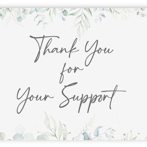 Op de afbeelding: Een witte kaart met een groene aquarelbloemrand. De tekst "Thank You for Your Support" is geschreven in grijs cursief.