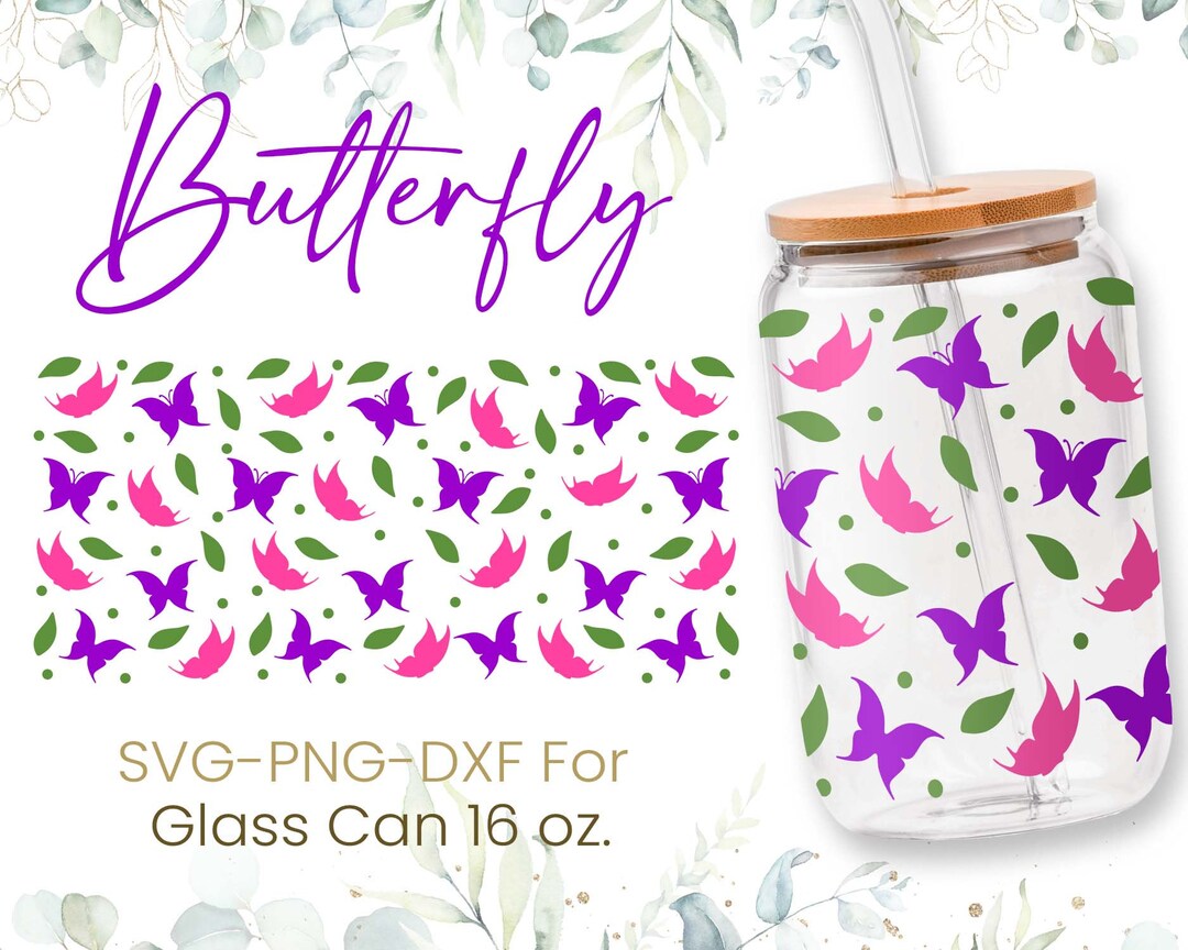 16oz Butterfly Libbey Glass Can Svg, Glass Can Full Wrap Svg ...