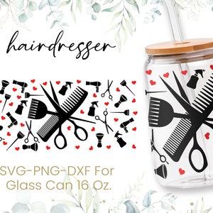 16oz Hairdresser Libbey Glass Can Svg, Glass Can Full Wrap Svg, Hair stylist Coffee Can Glass, Svg, Hair Salon Svg, Seamless Full Wrap,Png