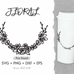 16oz Flower Hot Cup Svg, Full Wrap Hot Cup Svg, Wildflower Svg, Leaf Svg, Coffee Hot Cup Svg, Pre Sized Hot Cup, Svg, Png, Cricut