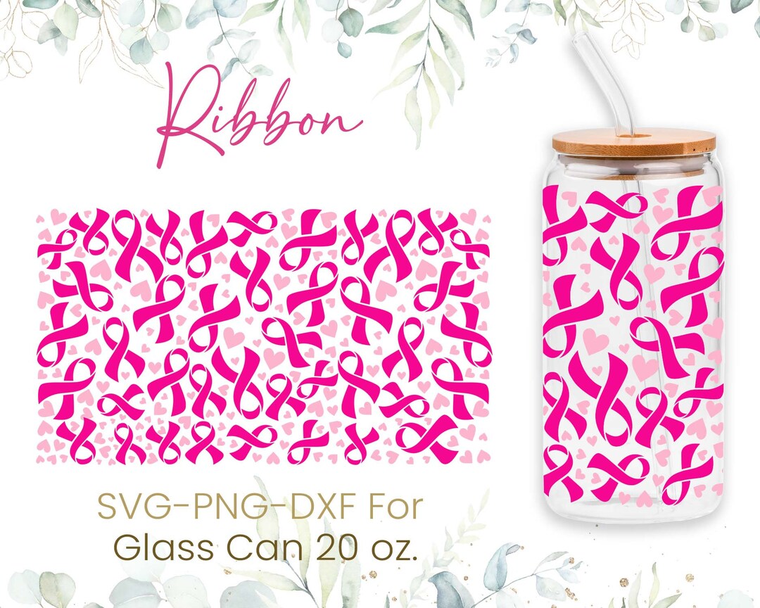20oz Breast Cancer Libbey Glass Can Svg,glass Can Full Wrap Svg,pink ...