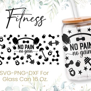 16oz Sin dolor Sin ganancia Libbey Glass Can Svg, Glass Can Full Wrap Svg, Coffee Can Glass, Svg, Fitness Svg, Workout Full Wrap, Png, Cricut Files