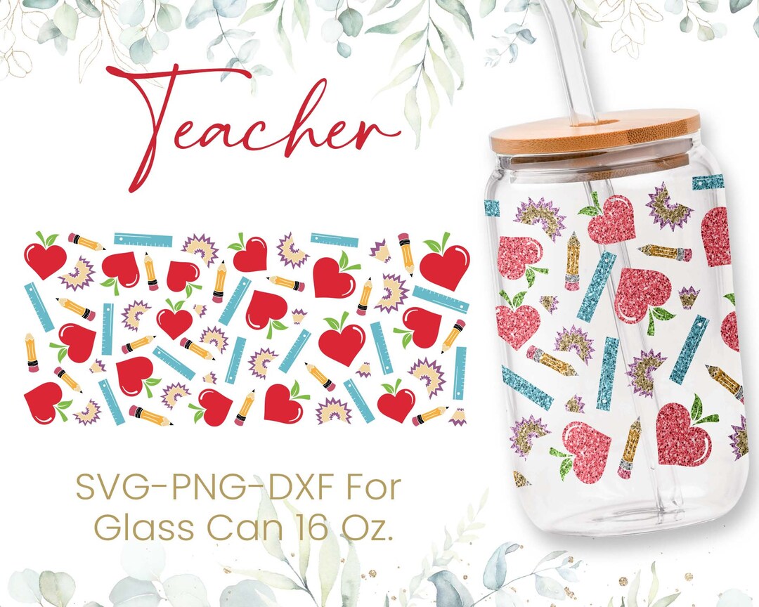 16oz Teach Love Inspire Libbey Glass Can Svg, Glass Can Full Wrap Svg ...