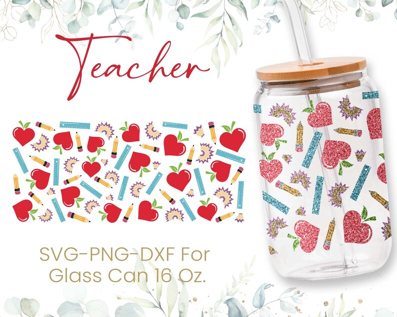 16oz Teach Love Inspire Libbey Glass Can Svg, Glass Can Full Wrap Svg ...