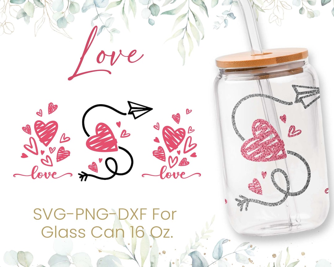 16oz Love Heart Libbey Glass Can Svg, Glass Can Wrap Svg, Coffee Glass ...