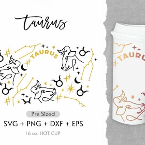 16oz Taurus Hot Cup Svg, Taurus Svg, Hot Cup Wrap Svg, Coffee Hot Cup Svg, Constellations Astrology Women Svg, Pre Sized Svg