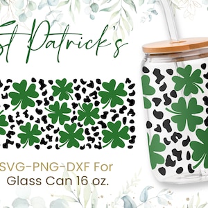 16oz St Patrick&#39;s Day Libbey Glass Can Svg, Glass Can Full Wrap Svg,St. Patrick&#39;s Day,Shamrock, Lucky,Shaped Beer Glass Can,Png,Cricut Files