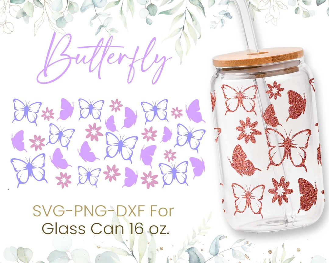 16oz Butterfly Libbey Glass Can Svg, Glass Can Full Wrap Svg ...