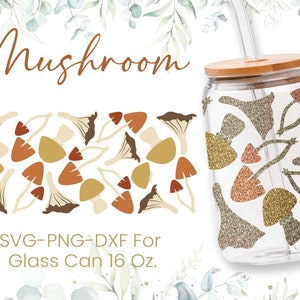 16oz Mushroom Libbey Glass Can Svg, Pear Glass Can Wrap Svg, Magic Svg, Coffee Glass Can Svg,Food Cutfile,Svg Dxf Png Files,Digital Download