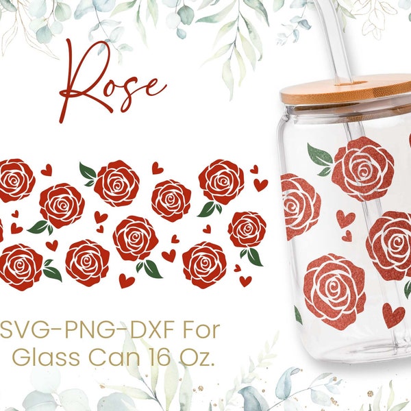 16oz Rose Libbey Glass Can Svg, Glass Can Full Wrap Svg, Coffee Can Glass, Svg, Flower Svg, Love Seamless Full Wrap,Png,Cricut Files