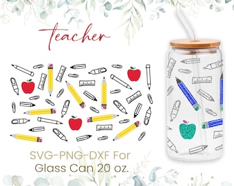 20oz Teacher Libbey Glass Can Svg,Glass Can Full Wrap Svg,Teacher Fuel, Apple,School,Teach,Love,Teacher Life,Coffee Glass Wrap,Cricut Files
