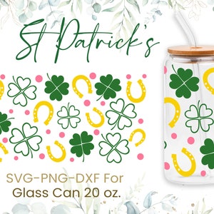 20oz St Patrick&#39;s Day Libbey Glass Can Svg, Lucky Svg, Irish Coffee, Glass Can Full Wrap,St. Patrick&#39;s Day,Shamrock, Lucky, Png,Cricut Files