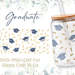 May include: A clear glass can with a bamboo lid and a straw. The can is decorated with a pattern of blue graduation caps and gold confetti. The text "Graduate" is written in cursive at the top of the image. The text "SVG-PNG-DXF For Glass Can 16 Oz." is written below the can.